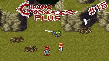 THE EXPOSITION EPISODE | Chrono Trigger Plus Let