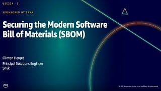 AWS Summit DC 2021: Securing the Modern Software Bill of Materials (SBOM)