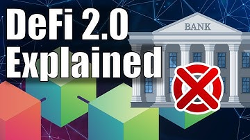 DeFi 2.0 Explained - Everything You Need To Know About DeFi 2.0