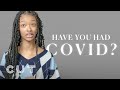Have You Had COVID? | Keep it 100 | Cut
