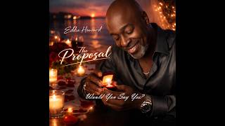 Eddie Howard - The Proposal | Official Music Video