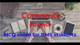 M.C.Q. video corporate finance for B.M.S. students screenshot 5