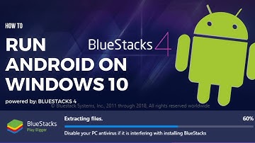 How to Download and Install Bluestacks 4 on Windows 10