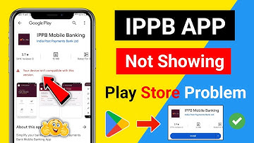 😥 ippb app not showing in play store | your device isn