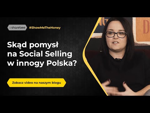 Skąd pomysł na Social Selling w innogy Polska? | #ShowMeTheHoney