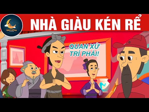NHÀ GIÀU KÉN RỂ – TRUYỆN CỔ TÍCH – QUÀ TẶNG CUỘC SỐNG – HOẠT HÌNH CHO BÉ – HOẠT HÌNH HAY NHẤT mới 2023 NHÀ GIÀU KÉN RỂ – TRUYỆN CỔ TÍCH – QUÀ TẶNG CUỘC SỐNG – HOẠT HÌNH CHO BÉ – HOẠT HÌNH HAY NHẤT mới 2023