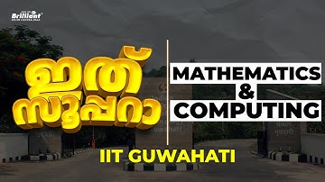 The Highlights of the Mathematics and Computing Branch at IIT Guwahati | Anul Rajeev