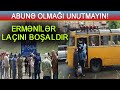 ERMƏNİLƏR LAÇINI BOŞALDIR. BBC-nin reportajı - HADİSƏ