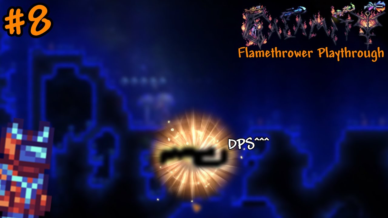 Overloaded Blaster! Terraria Calamity Deathmode Flamethrower