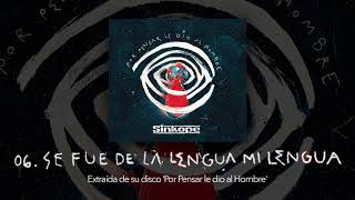 Video thumbnail of "Sínkope - Se Fue de la Lengua mi Lengua (Audio Oficial)"