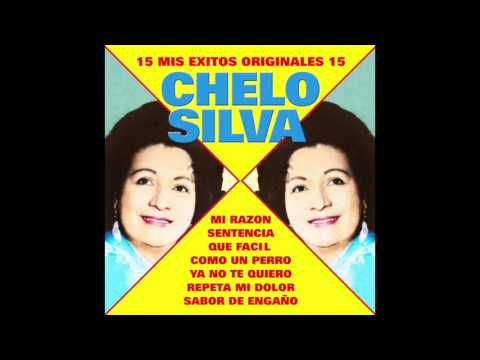 Chelo Silva - Mis 15 Exitos Originales (Disco Completo)