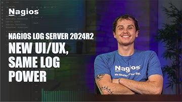 Touring the Latest Features in Nagios Log Server 2024R2