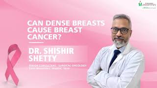 Dense Breasts Explained: Myths vs Reality | Dr. Shishir Shetty