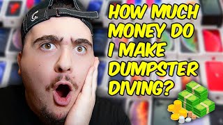 How Much Money Do I Actually Make Dumpster Diving!? OVER 1 MILLION DOLLARS!!??