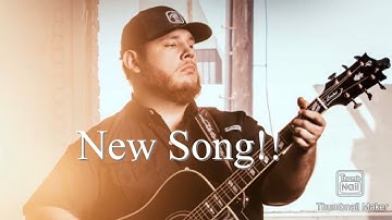 New Song by: Luke Combs “When It’s Raining” (unreleased)