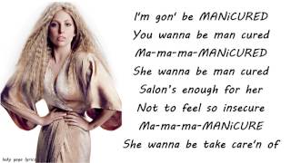 Lady Gaga - MANiCURE Lyrics