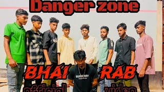Danger zone Bhairab official video