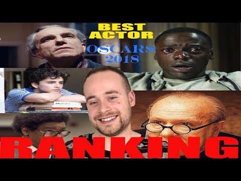 The Oscars 2018 - Best Actor Nominees Ranked Worst To Best
