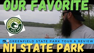 Greenfield NH State Park - Tour and Review