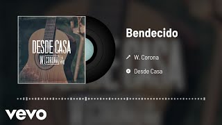 W. Corona - Bendecido (En Vivo Desde Casa / Audio)