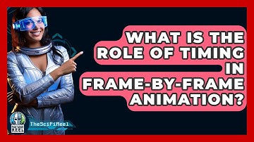 What Is the Role of Timing in Frame-by-Frame Animation? - The SciFi Reel