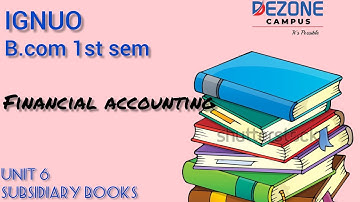IGNOU/B.COM 1ST SEM/FINANCIAL ACCOUNTING/UNIT 6