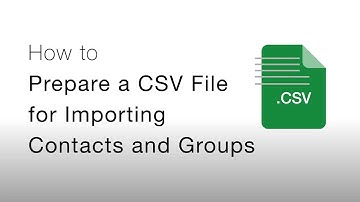 Prepare a CSV File to Import Contacts and Groups Into the Reach App.