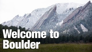 Welcome to Boulder | CU Boulder