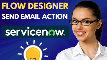 ServiceNow Flow Designer | How to Use - Send Email Action?
