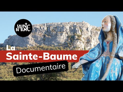 Sanctuaire de la Sainte Baume (Documentaire)