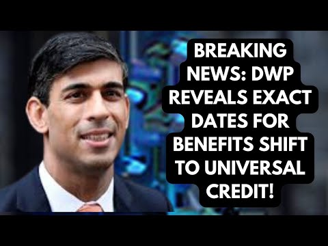 Breaking News: DWP Reveals Exact Dates for Benefits Shift to Universal Credit!
