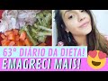 DIÁRIO DA DIETA #63 EMAGRECI MAIS!
