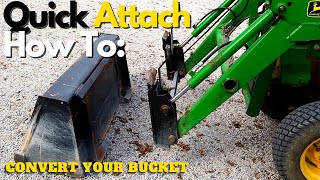 Quick Attach Bucket Conversion for Older Compact Utility Tractors // John Deere 755 855 955 770 870