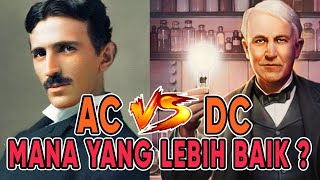 Perbedaan Arus Listrik AC dan DC, mana yang lebih baik.? Perbedaan Arus Listrik AC dan DC, mana yang lebih baik.?