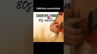 FAITHFULLY (Country Version)