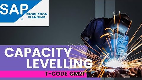 Capacity requirement Planning - Capacity Levelling CM21