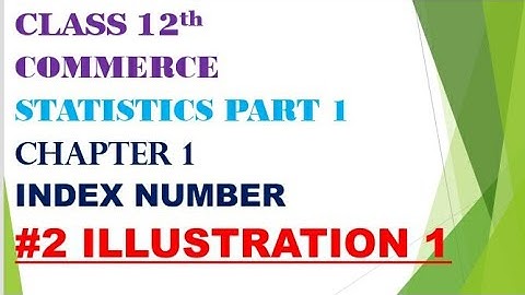 class 12th commerce statistics part 1 chapter 1 Index Number base year gseb Gujarat board English