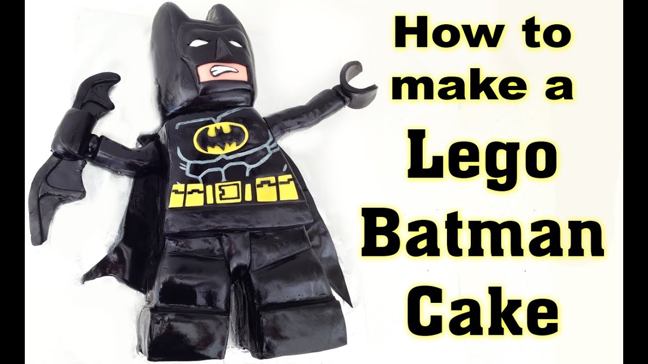 HowToCookThat : Cakes, Dessert & Chocolate | Lego Batman Cake -  HowToCookThat : Cakes, Dessert & Chocolate