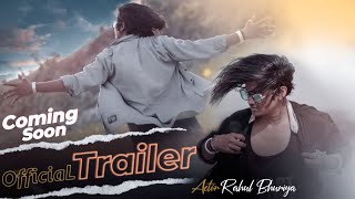 Official Trailer Rahul Bhuriya Upcoming New Video, || Vk bhuriya Sad Song