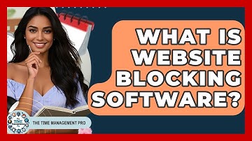 What Is Website Blocking Software? - The Time Management Pro