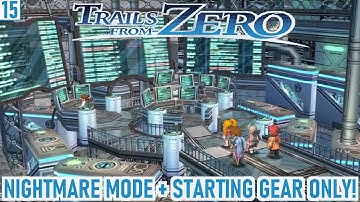GEOFRONT SECTOR B - Trails from Zero Blind Nightmare Mode Playthrough (Starting Gear Only) #15