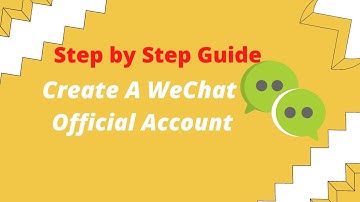 How to Create WeChat Official Account? Step by Step Guide.