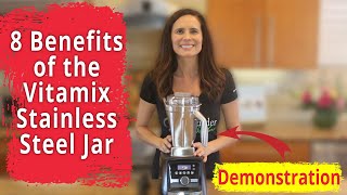 Vitamix Stainless Steel Container Review 8 Benefits + Demo by Blender Babes 11,472 views 1 year ago 6 minutes, 55 seconds