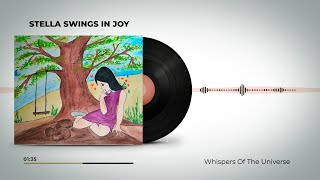 Stella Swings In Joy | Stella AudioStory | Sujatha Rajashekar | Whispers of the Universe