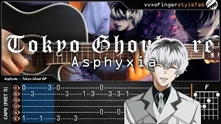 Video thumbnail of "Tokyo Ghoul:re - Asphyxia - Fingerstyle Guitar Cover + TAB Tutorial and Chord"