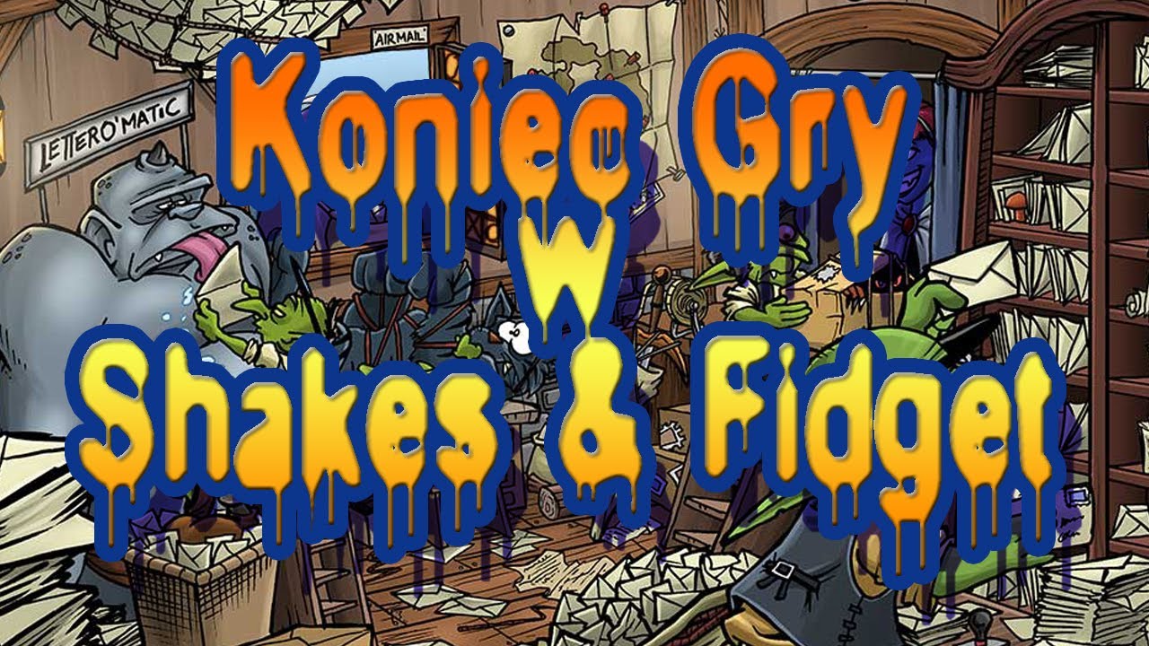 Podobne Gry Do Shakes & Fidget Shakes & Fidget-Koniec gry... - YouTube