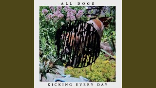 Video thumbnail of "All Dogs - That Kind of Girl"