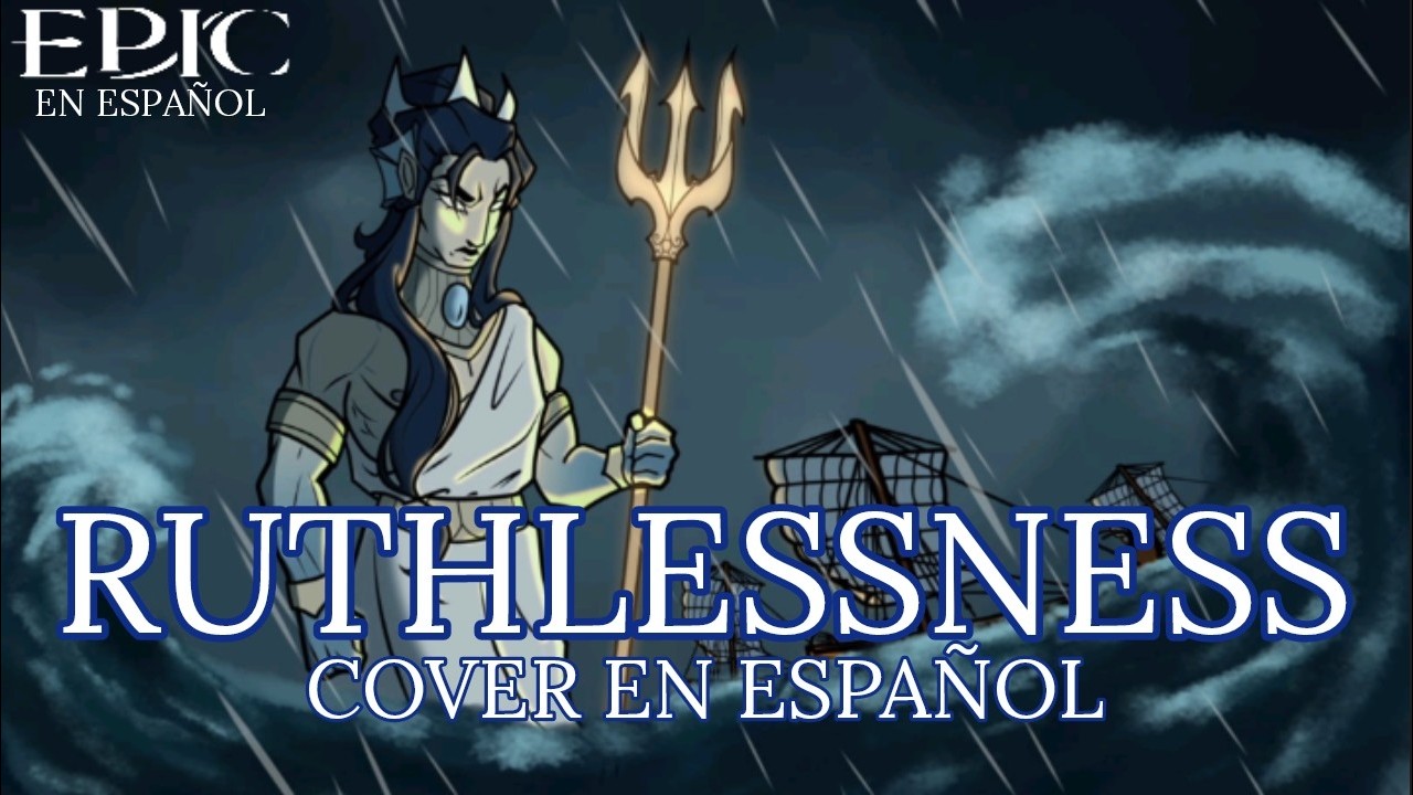RUTHLESSNESS COVER EN ESPAÑOL | ANIMATIC | THE OCEAN SAGA | EPIC THE MUSICAL EN ESPAÑOL