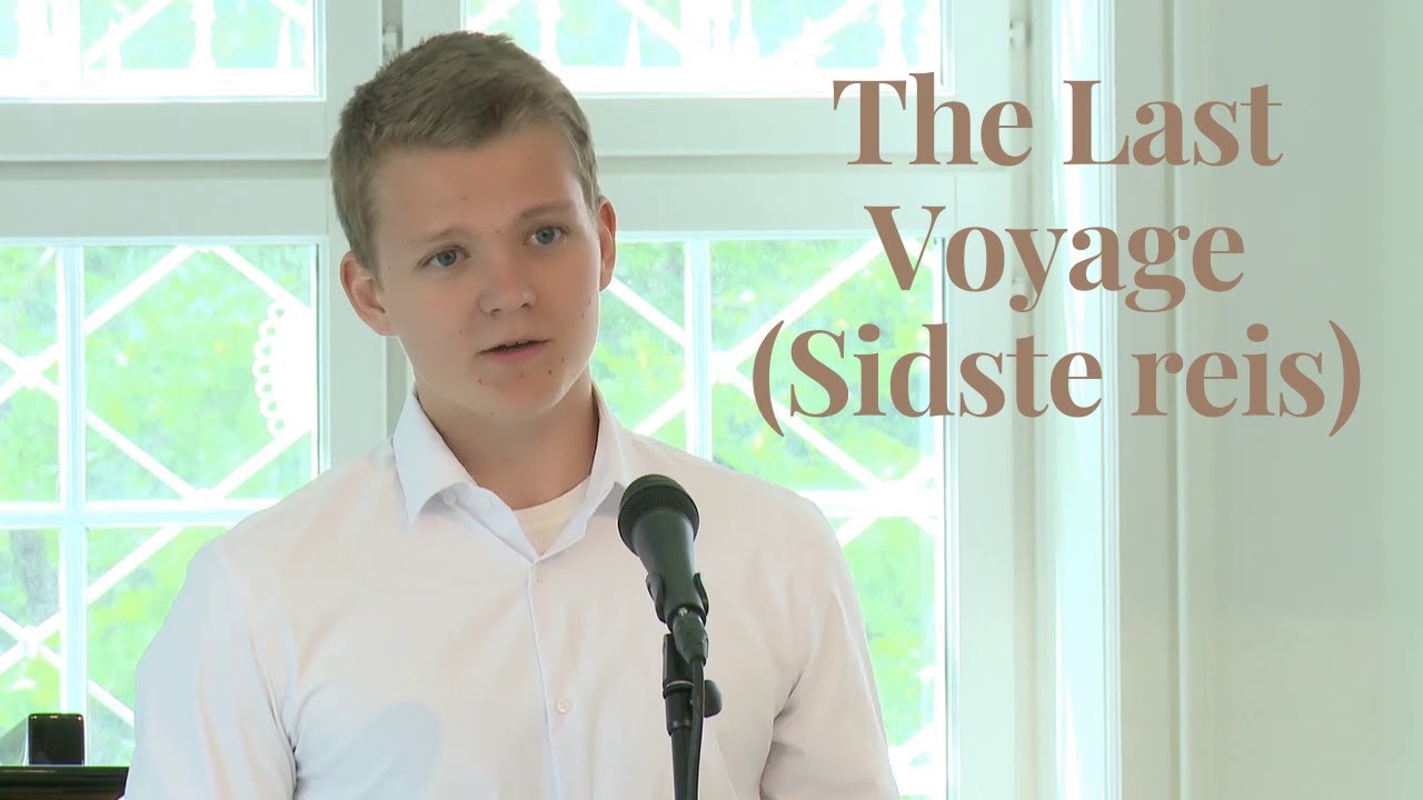 Sidste reis (The Last Voyage) | Aksel Rykkvin (17 yo baritone) & Sara Aimée Smiseth