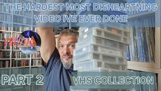 VINYLIZER: VHS Collection Part 2.. As A Collector ...This Video Was Hard To Make